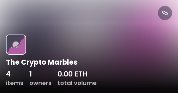 The Crypto Marbles - Collection | OpenSea