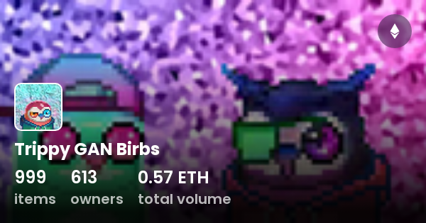 Trippy Gan Birbs Collection Opensea