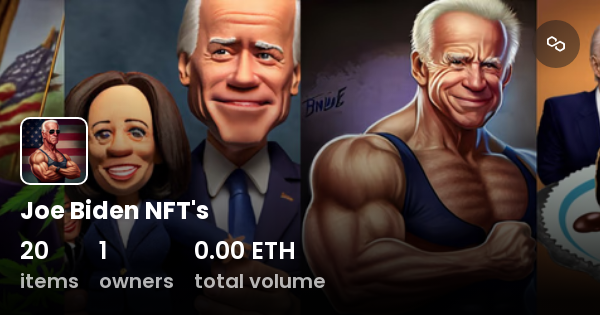 Joe Biden NFT's - Collection | OpenSea