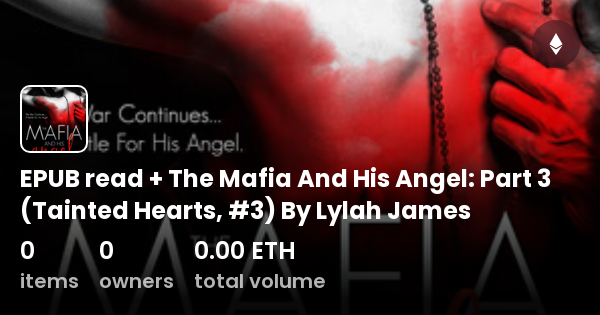 EPUB read + The Mafia And His Angel: Part 3 (Tainted Hearts, #3) By ...