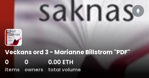 Veckans Ord 3 - Marianne Billstrom "PDF" - Collection | OpenSea