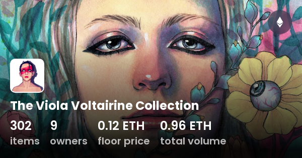 The Viola Voltairine Collection - Collection | OpenSea