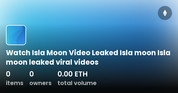 Watch Isla Moon Video Leaked Isla moon Isla moon leaked viral videos