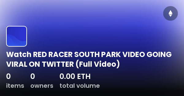 Watch RED RACER SOUTH PARK VIDEO GOING VIRAL ON TWITTER (Full Video ...