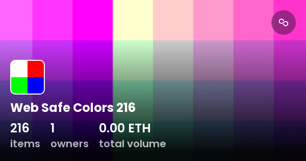 Web Safe Colors 216 - Collection | OpenSea