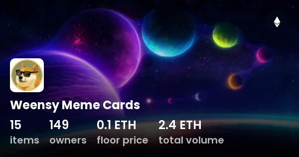 Weensy Meme Cards Collection Opensea