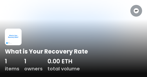 what-is-your-recovery-rate-collection-opensea