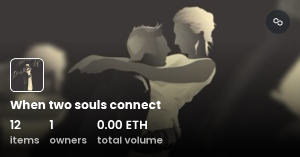 when-two-souls-connect-collection-opensea