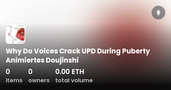 why-do-voices-crack-upd-during-puberty-animiertes-doujinshi