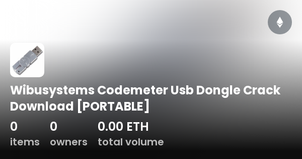 Wibusystems Codemeter Usb Dongle Crack Download [PORTABLE] - Collection ...