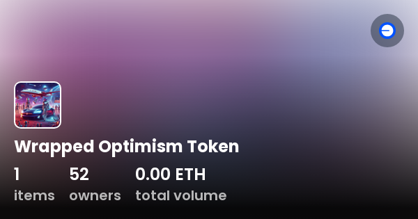 Wrapped Optimism Token - Collection | OpenSea