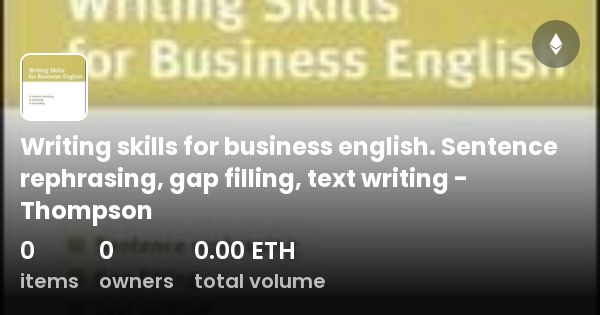 writing-skills-for-business-english-sentence-rephrasing-gap-filling