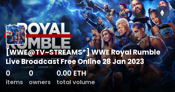 Wwe Tv Streams Wwe Royal Rumble Live Broadcast Free Online Jan