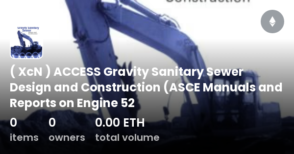 ( XcN ) ACCESS Gravity Sanitary Sewer Design And Construction (ASCE ...