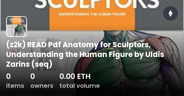 (z2k) READ Pdf Anatomy For Sculptors, Understanding The Human Figure By ...