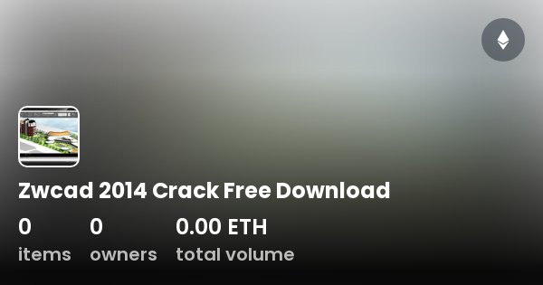 Zwcad 2014Free Download Collection OpenSea